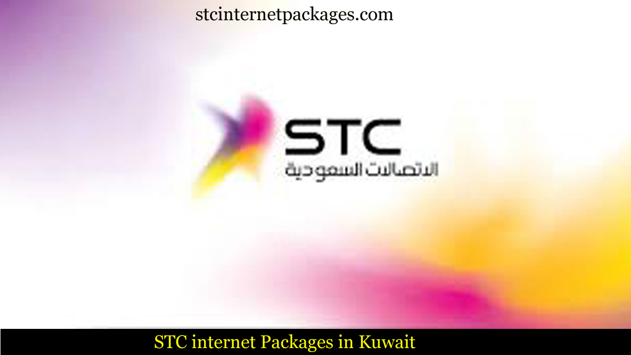 STC internet packages in Kuwait